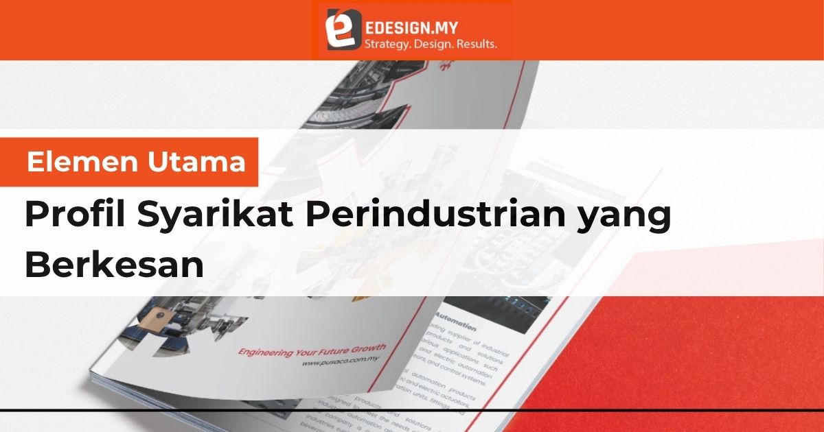 Elemen Utama Profil Syarikat Perindustrian yang Berkesan