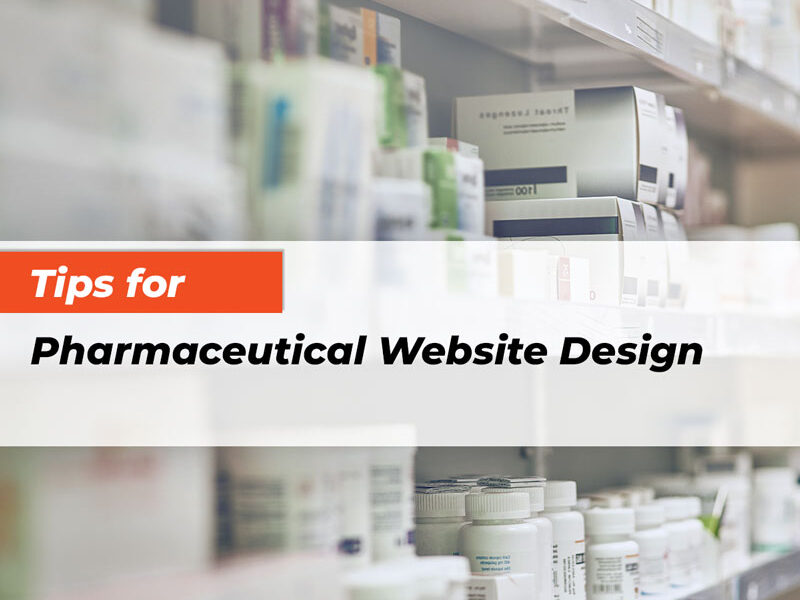 Tips for Pharmaceutical Website Design