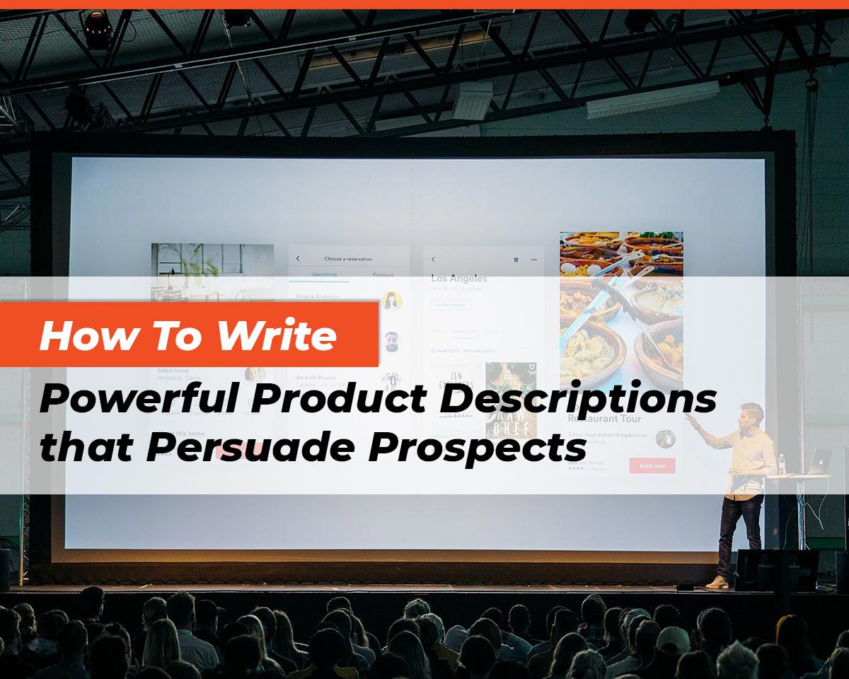 how-to-write-powerful-product-descriptions-that-persuade-prospects