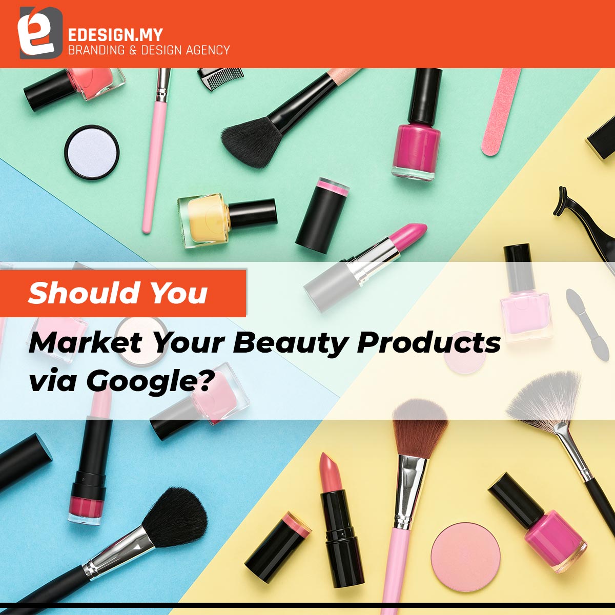 should-you-market-your-beauty-products-via-google